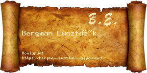 Bergman Euszták névjegykártya